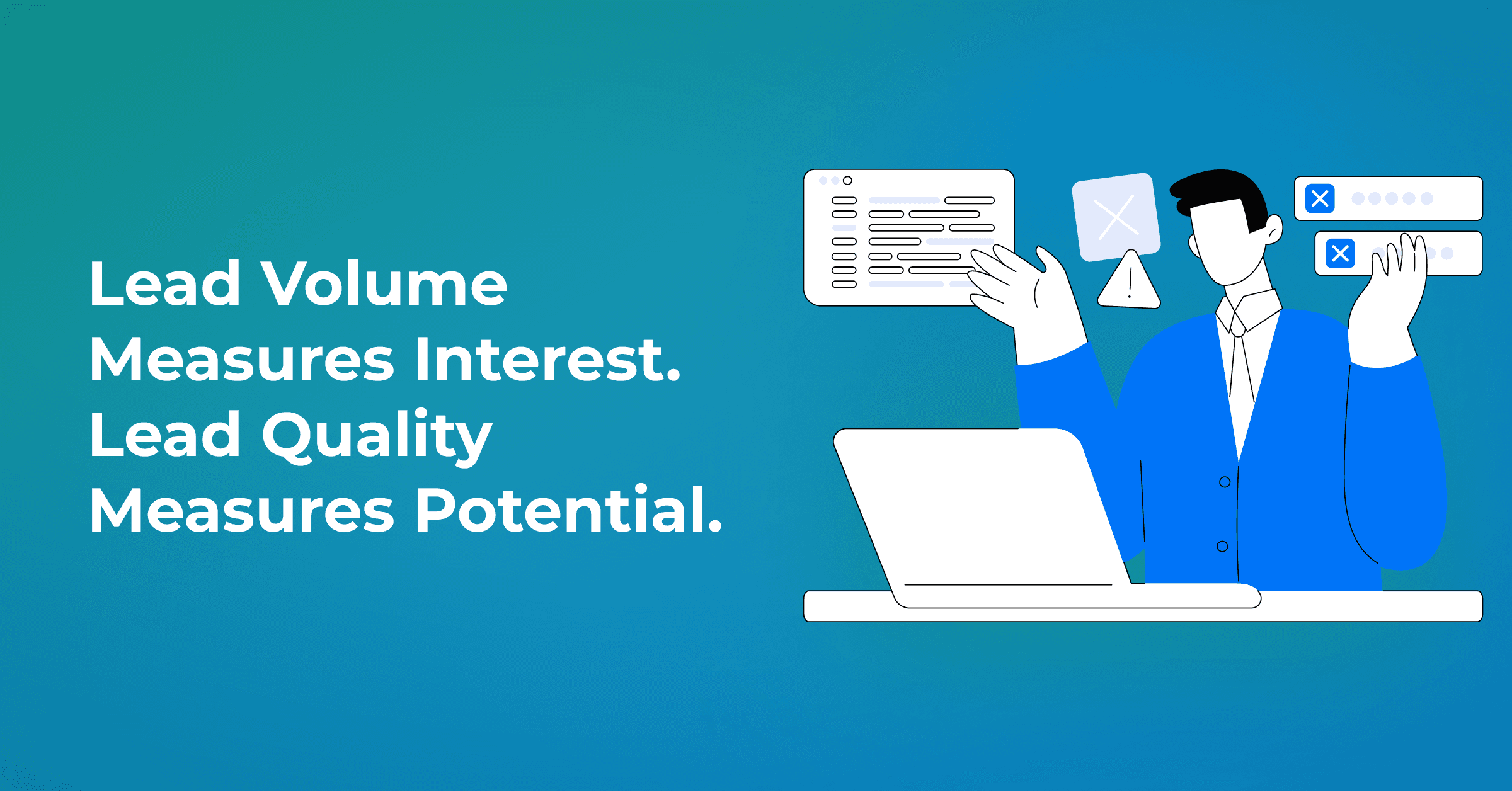 Why Revenue Teams Should Focus On Lead Quality, Not Just Lead Volume