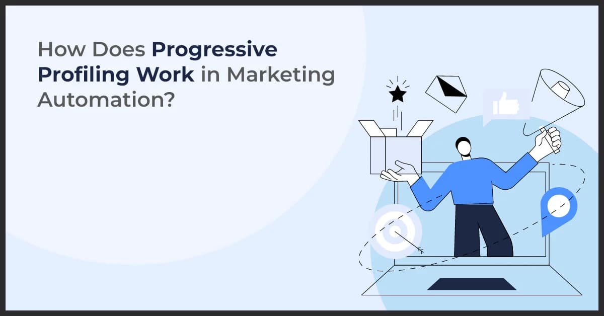 How Does Progressive Profiling Work in Marketing Automation?