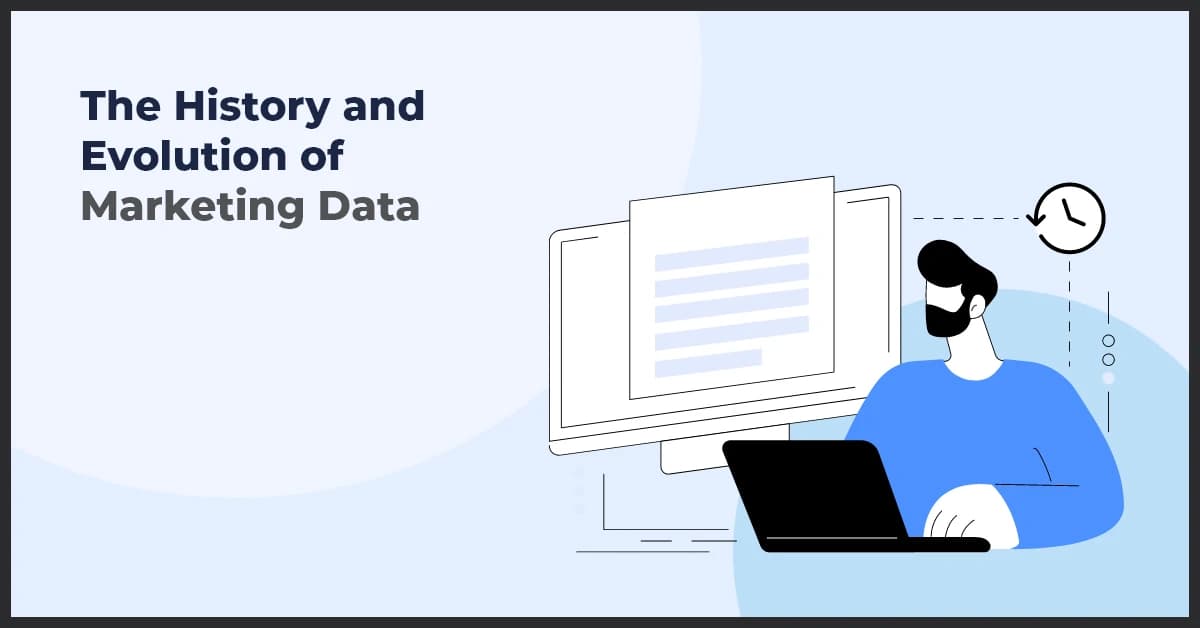 The History and Evolution of Marketing Data