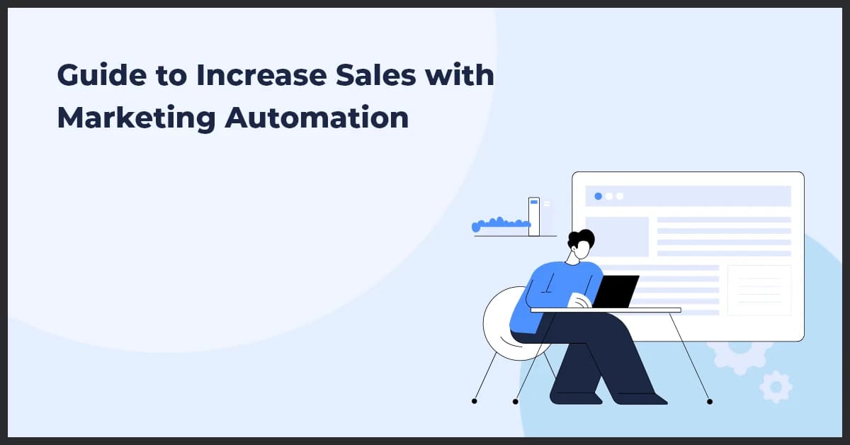 Guide to Increase Sales with Marketing Automation