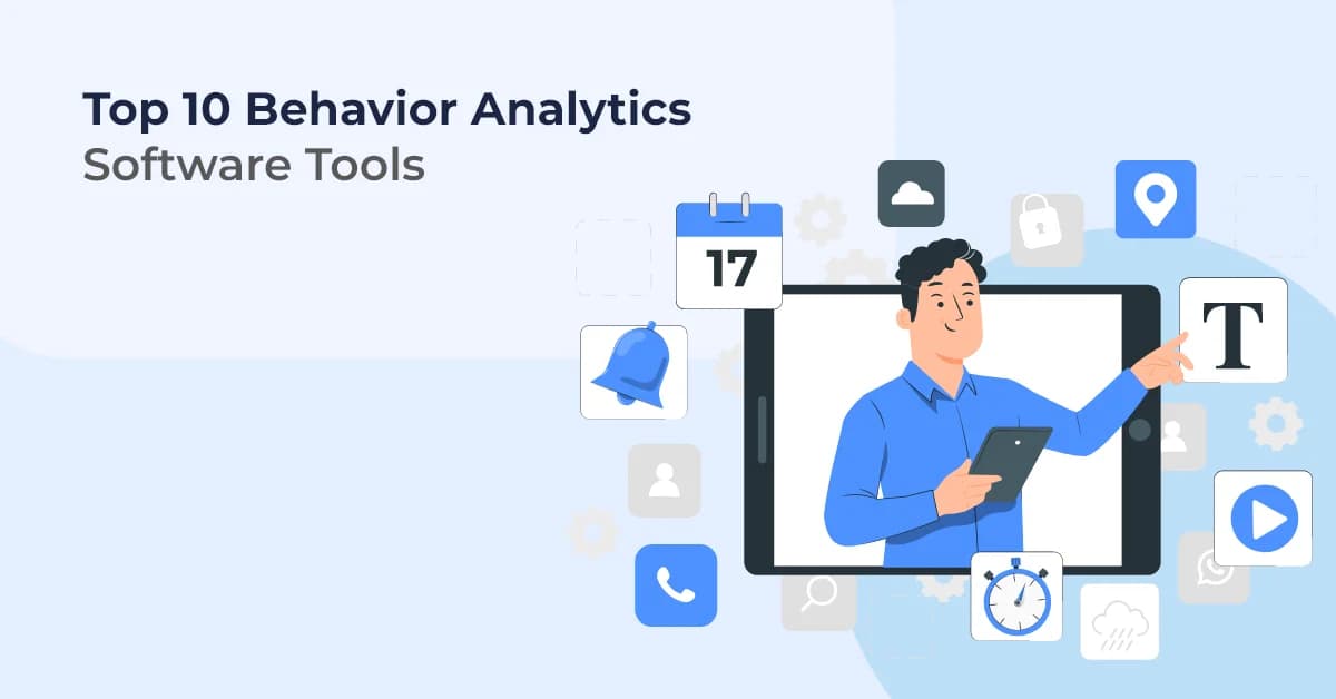 Top 10 Behavior Analytics Tools for Business Insights