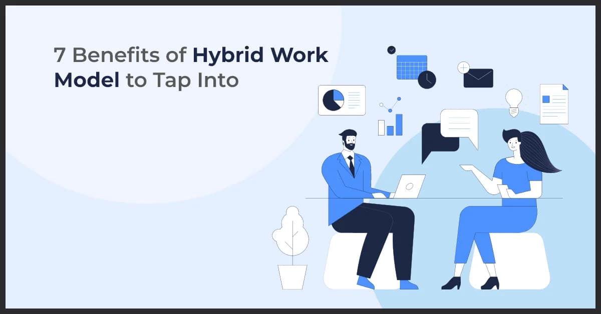 Hybrid Work Model: Key Benefits for Productivity & Growth
