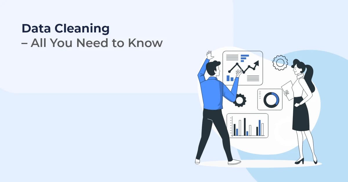 Complete Guide to Data Cleaning: Improve Accuracy and Quality