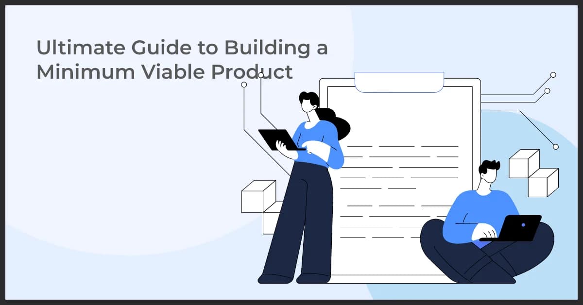 Building a Minimum Viable Product: Essential Steps for Success
