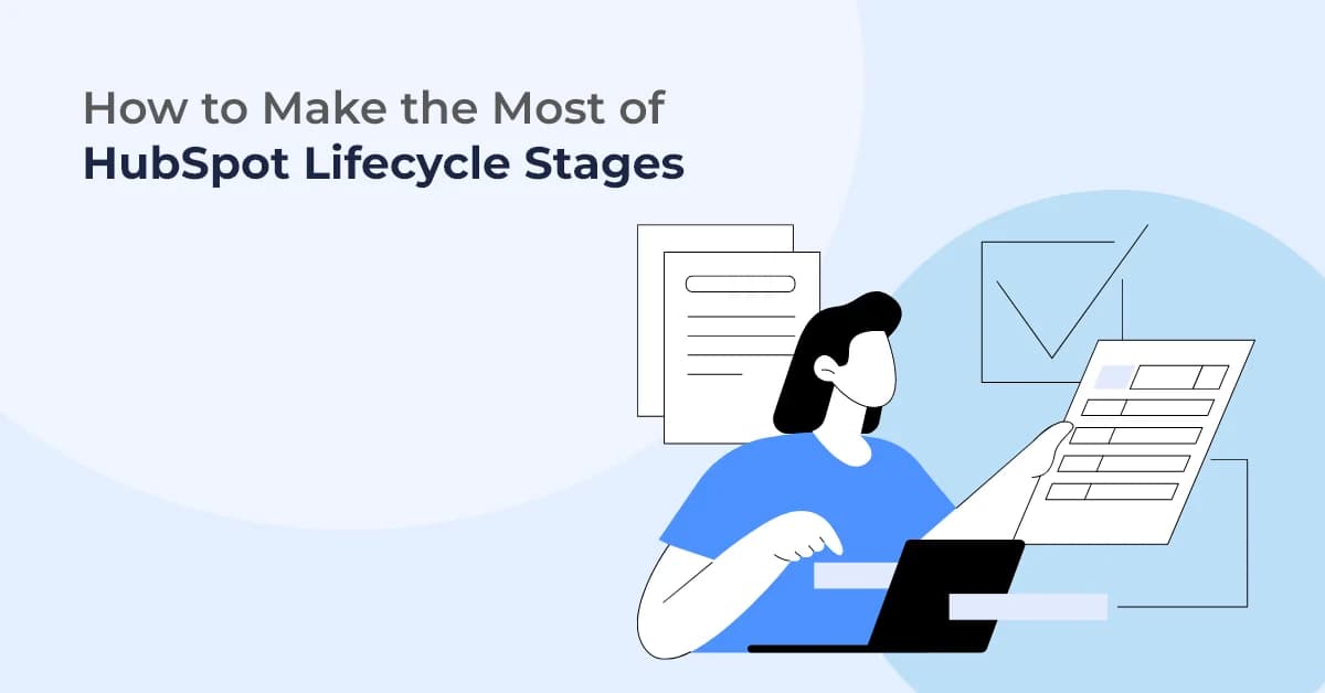 Maximizing HubSpot Lifecycle Stages for Business Growth