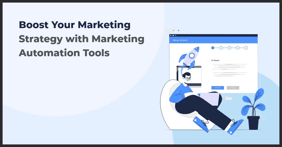 Boost Your Marketing Strategy with Marketing Automation Tools