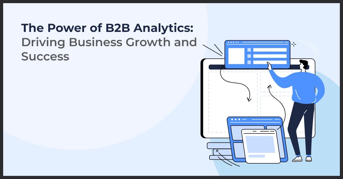 How to Use B2B Analytics for Business Growth and Success