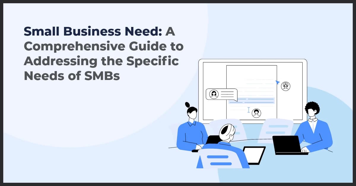 Addressing the Unique Needs of Small Businesses for Growth