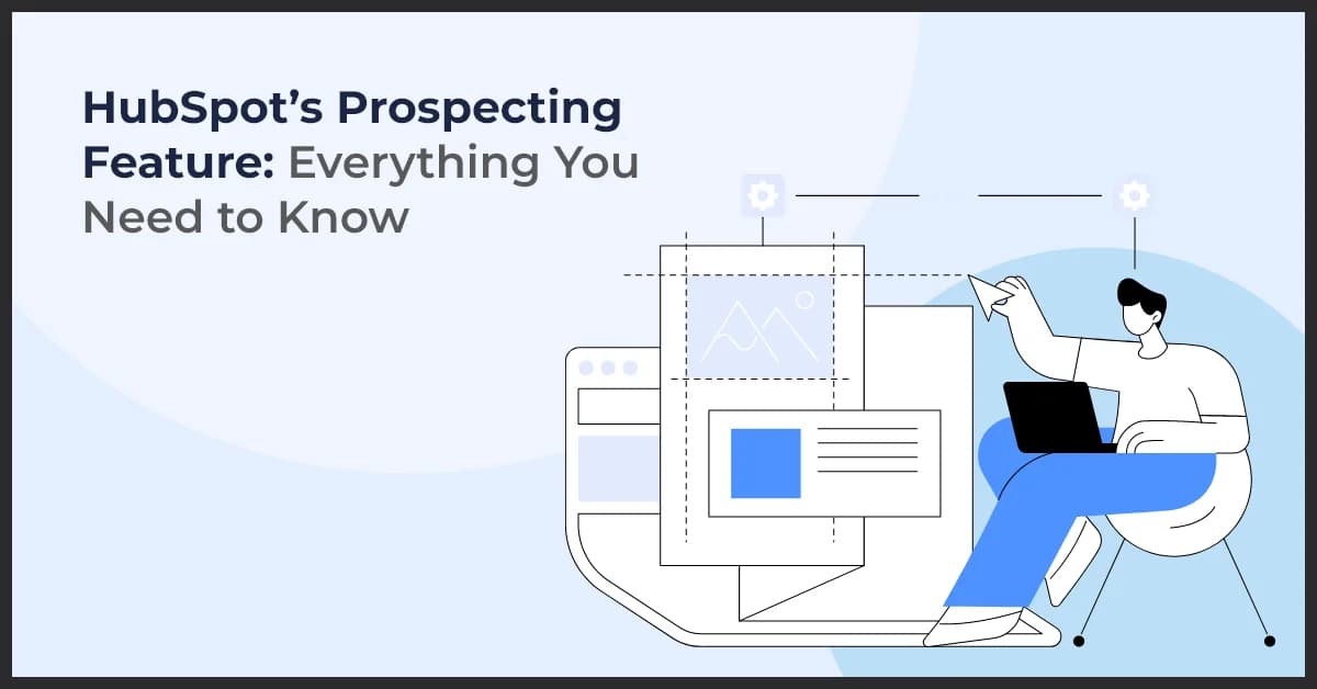 HubSpot Prospects Feature: Track, Engage, and Convert Website Visitors