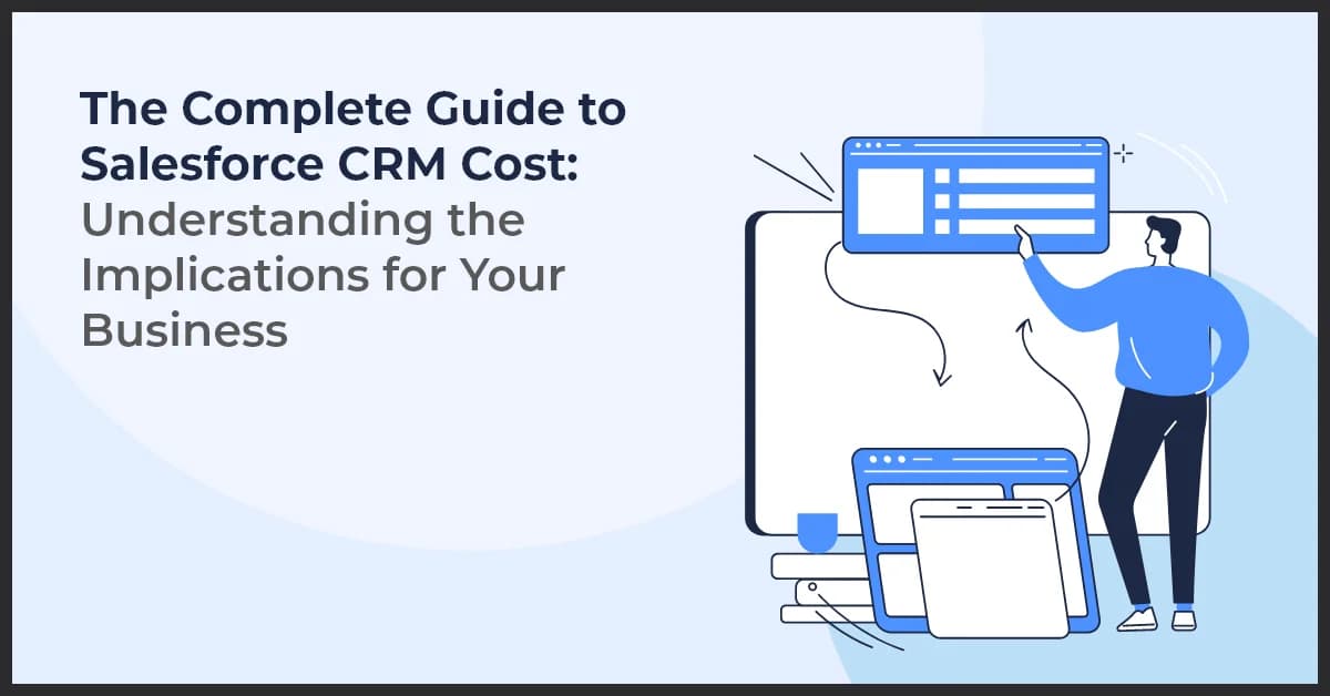 Salesforce CRM Cost Guide: What It Means for Your Business