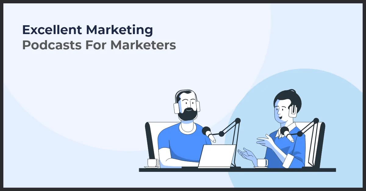 Top Podcasts for Marketers to Boost Your Digital Strategy