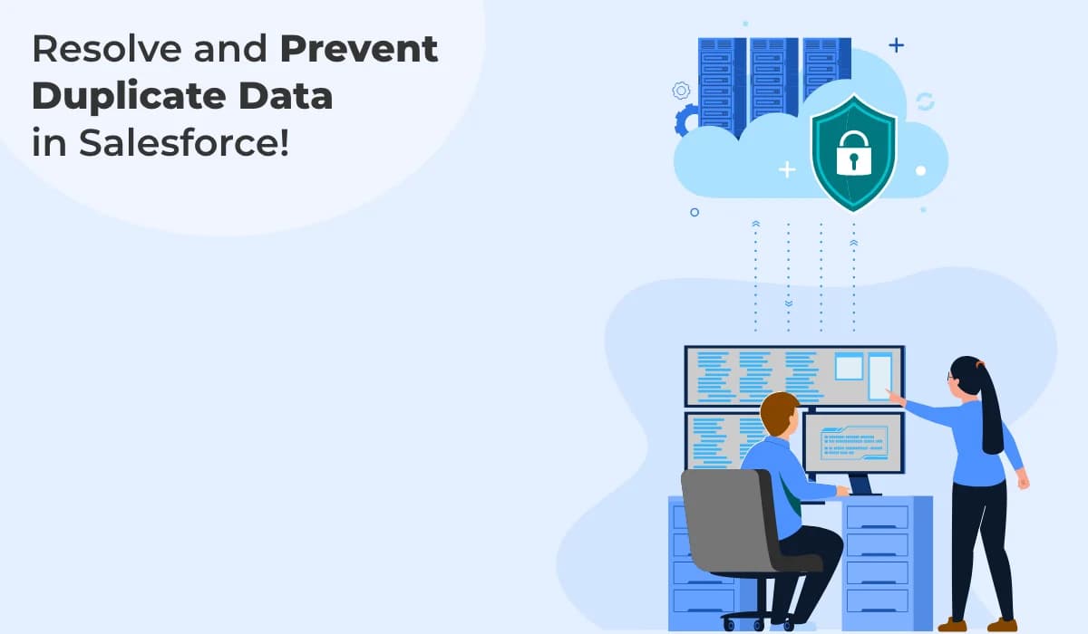 Resolve and Prevent Duplicate Data in Salesforce!