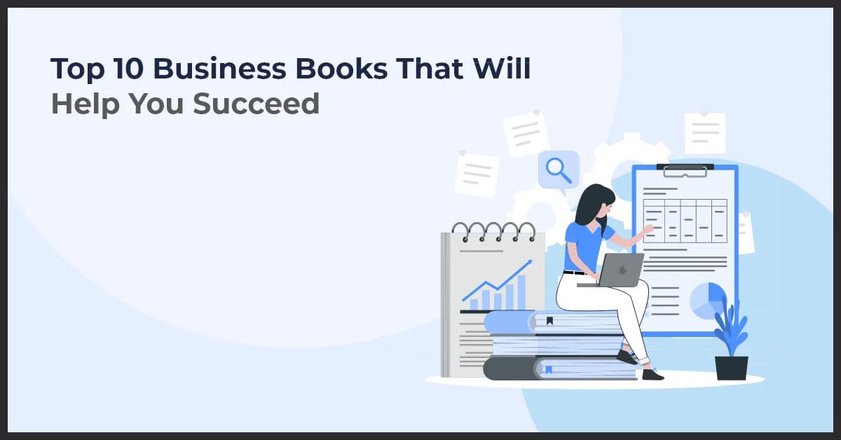 Top 10 Business Books That Will Help You Succeed