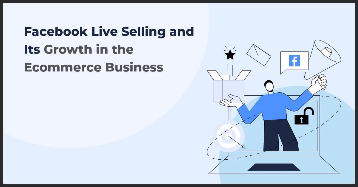 Boost Ecommerce Sales with Facebook Live Selling