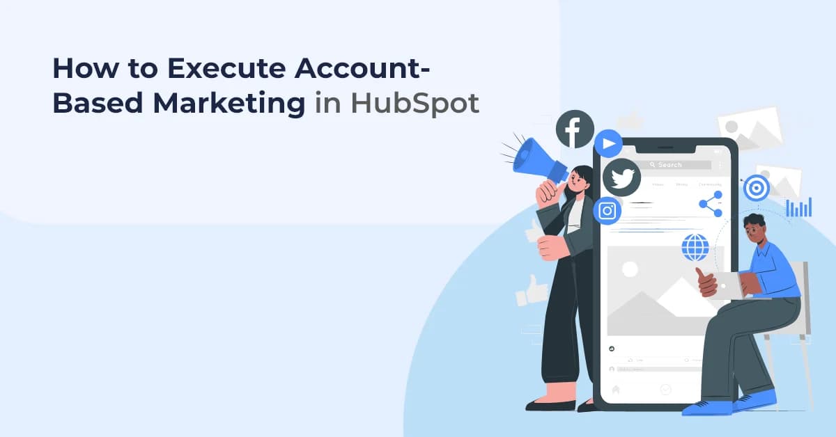 How to Execute Account-Based Marketing in HubSpot