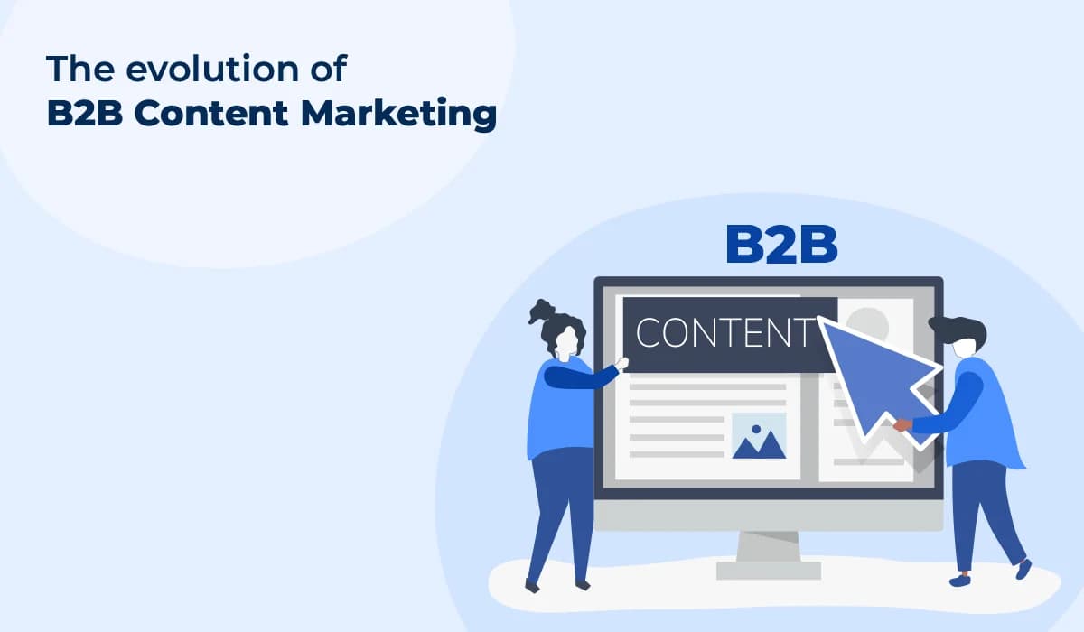 How the B2B Content Marketing Landscape Is Evolving