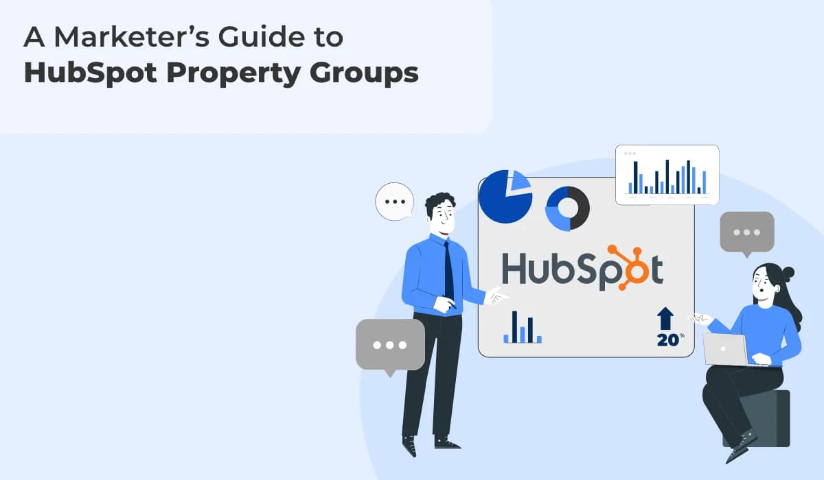 A Marketer’s Guide to HubSpot Property Groups