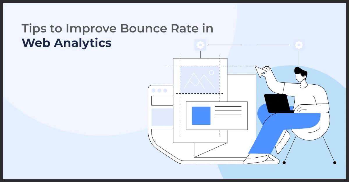 Tips to Improve Bounce Rate in Web Analytics