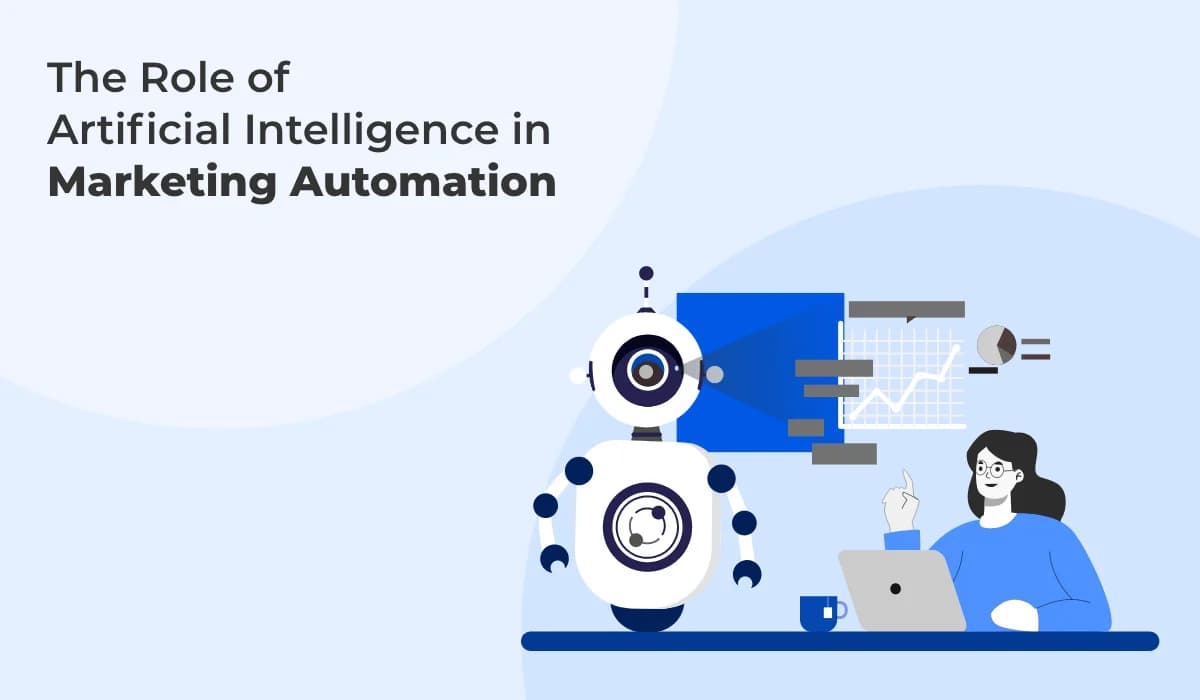 The Role of Artificial Intelligence in Marketing Automation