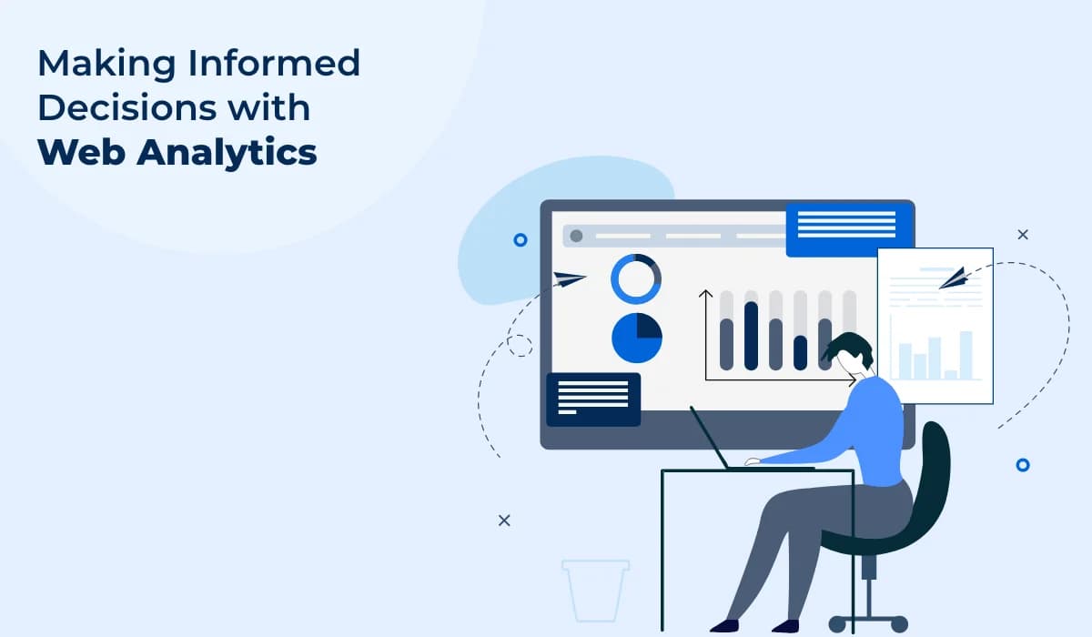 Leverage Web Analytics for Data-Driven Decision Making