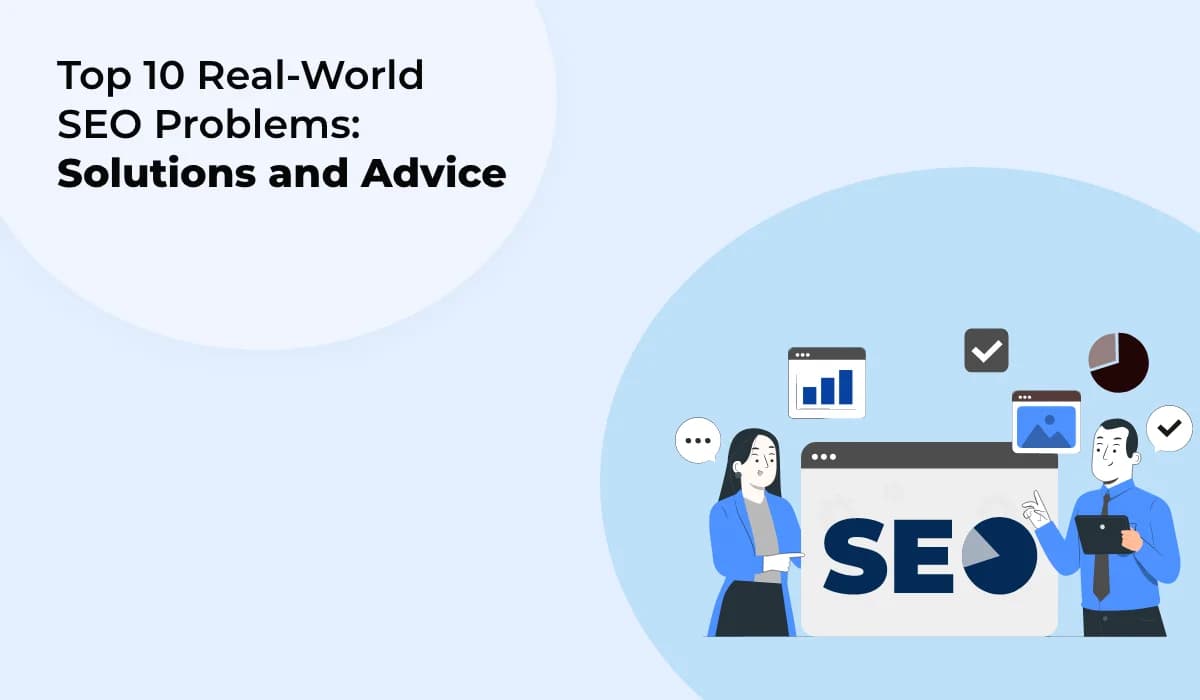 Top 10 Real-World SEO Problems: Solutions and Advice