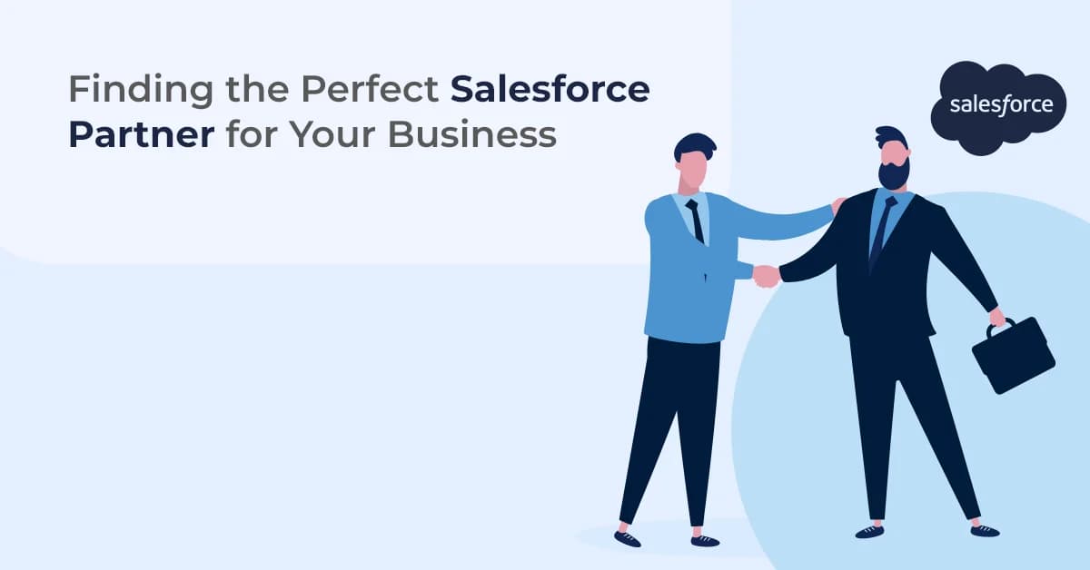 Finding the Perfect Salesforce Partner for Your Business