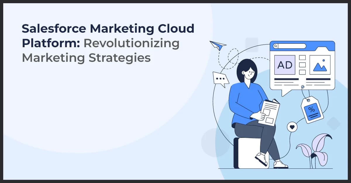 Salesforce Marketing Cloud Platform: Revolutionizing Marketing Strategies