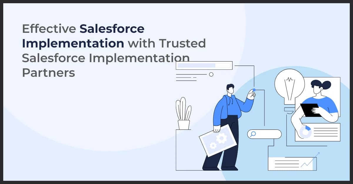 Effective Salesforce Implementation Services with Trusted Partners